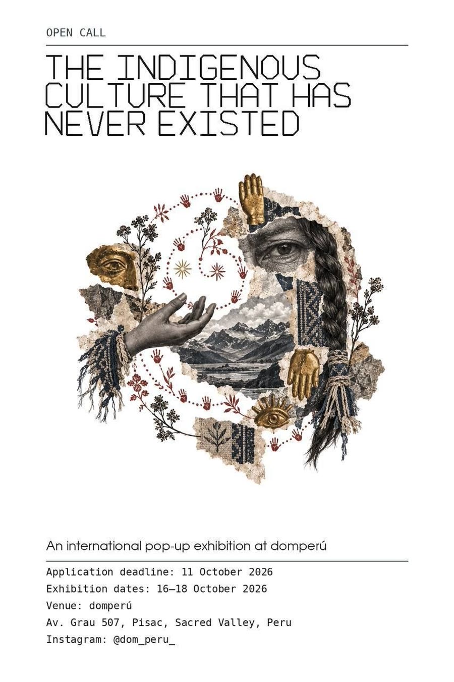 anuncio de la exposición: el texto «OPEN CALL · THE INDIGENOUS CULTURE THAT HAS NEVER EXIS